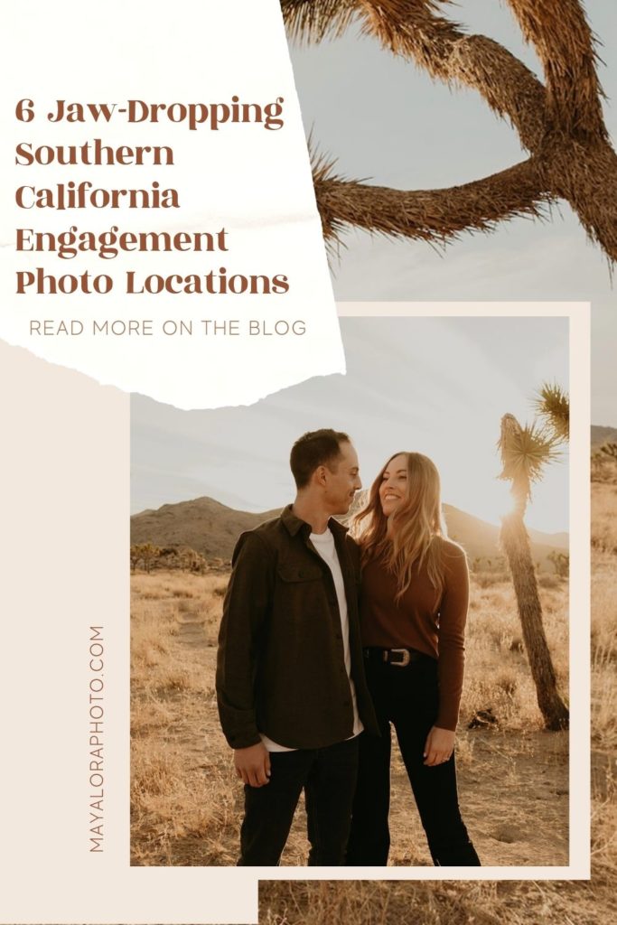 A couple smiles at each other during their golden hour engagement photo shoot in Southern California photographed by Maya Lora Photo. Image overlaid with text that reads 6 Jaw-Dropping Southern California Engagement Photo Locations.