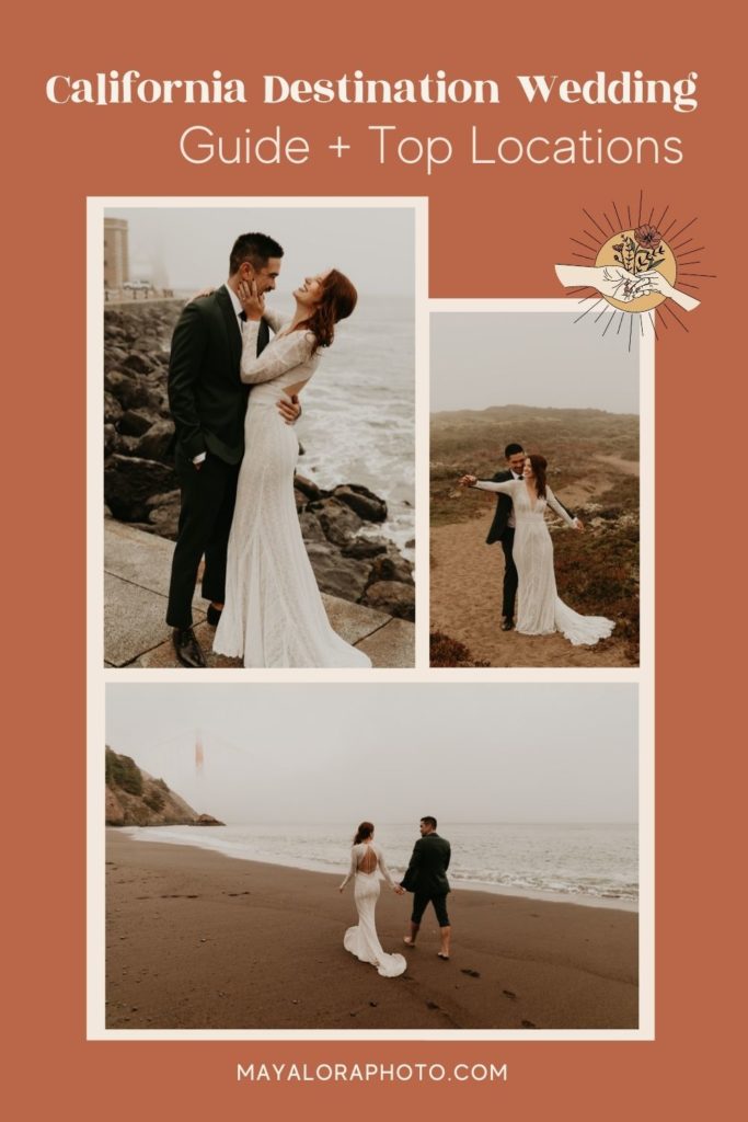 Collage of images of a bride and groom posing on a California beach during their CA wedding; images overlaid with text that read California Destination Wedding Guide + Top Locations